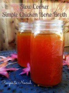 Slow Cooker Simple Chicken Bone Broth | Recipes to Nourish