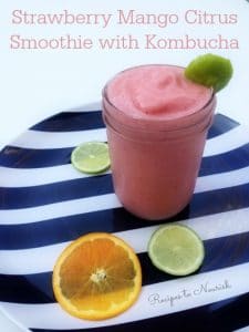Strawberry Mango Citrus Smoothie with Kombucha | Recipes to Nourish