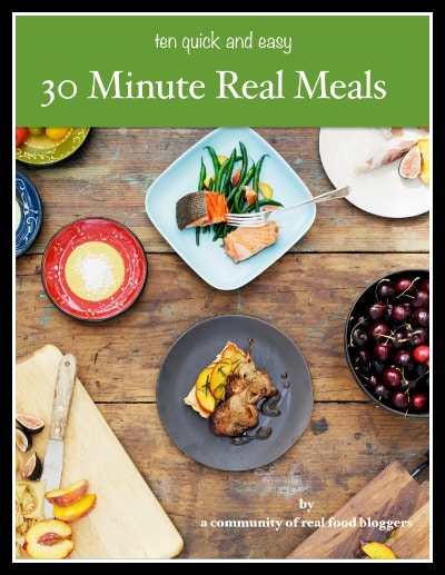30 Minute Real Meals | Recipes to Nourish