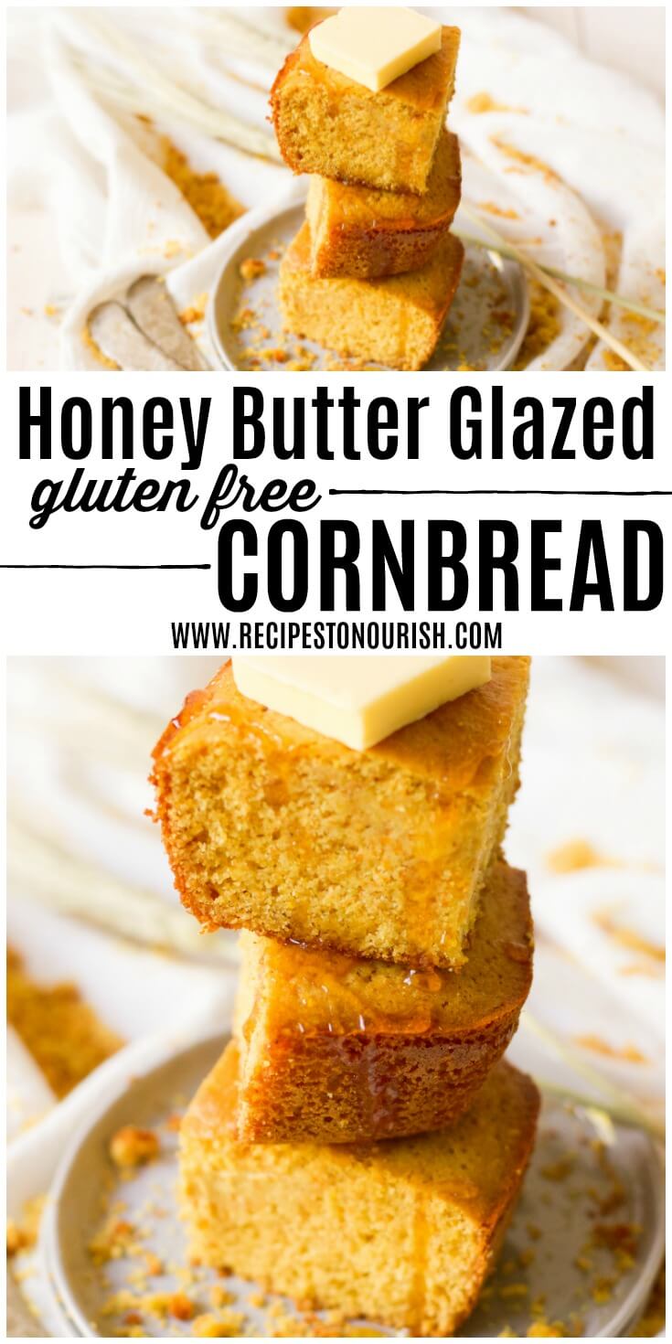 Homemade Honey Butter Glazed Cornbread {GF} Recipes to Nourish