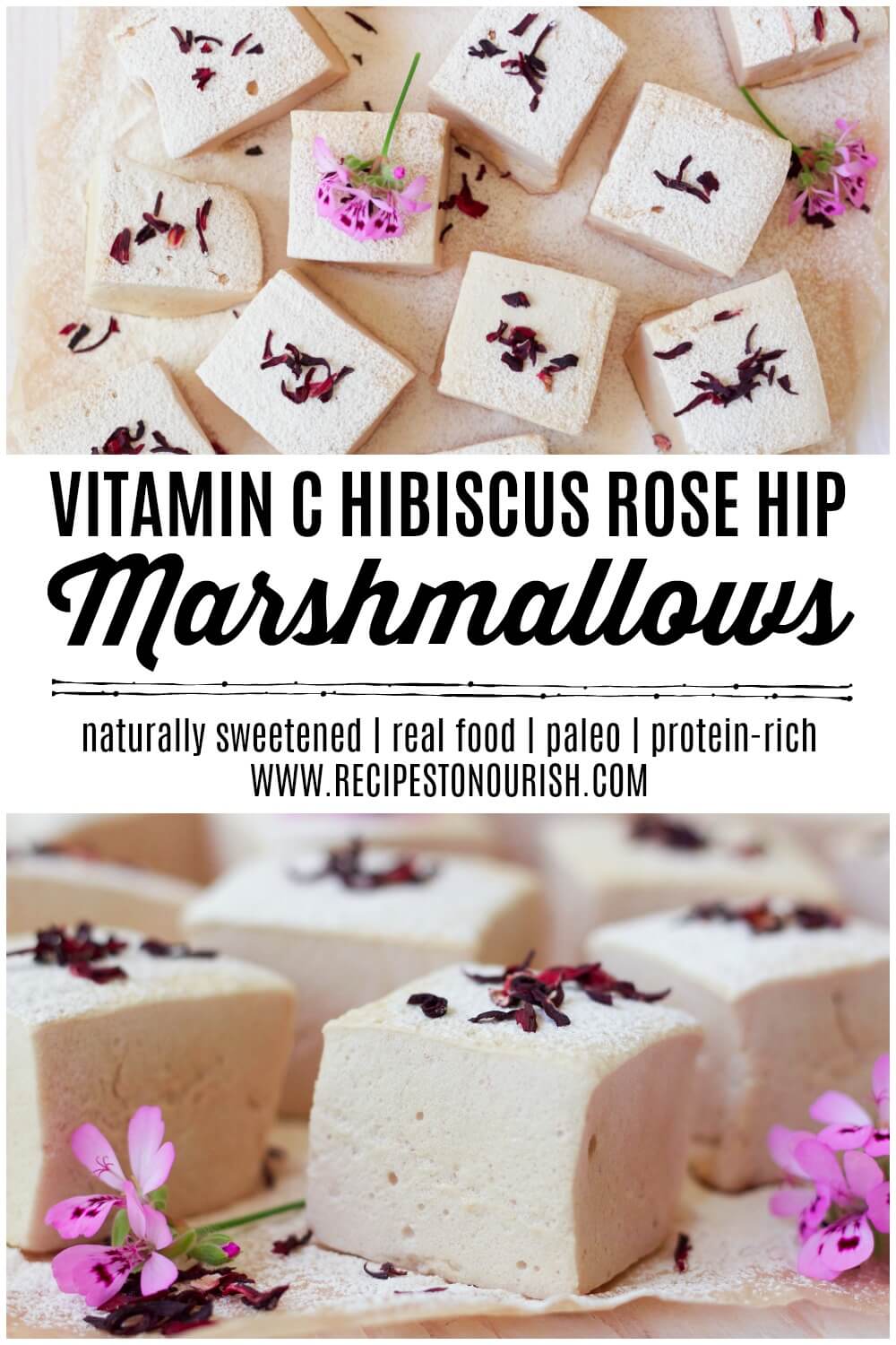 Vitamin C Hibiscus Rose Hip Marshmallows Recipes to Nourish